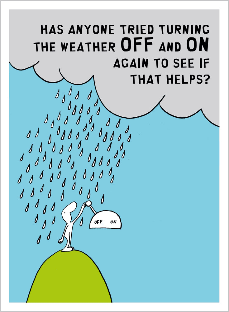 Turn the Weather Off