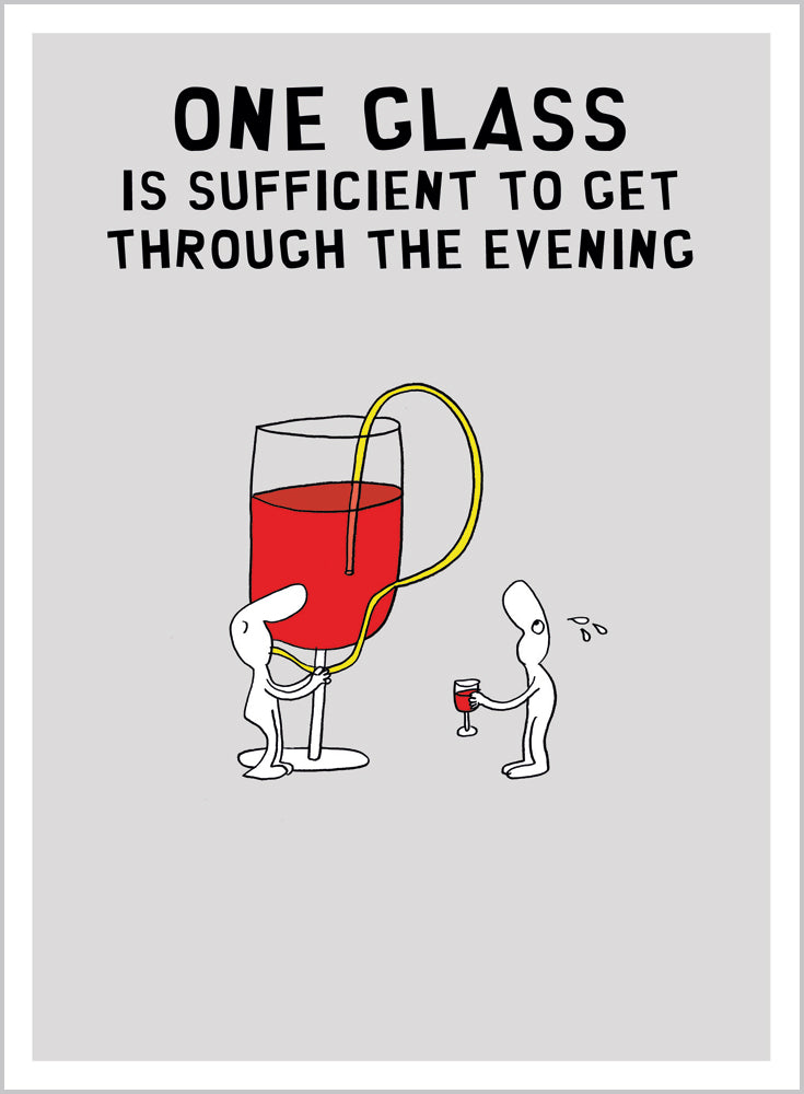 Humorous Birthday Card - One Glass Is Sufficient