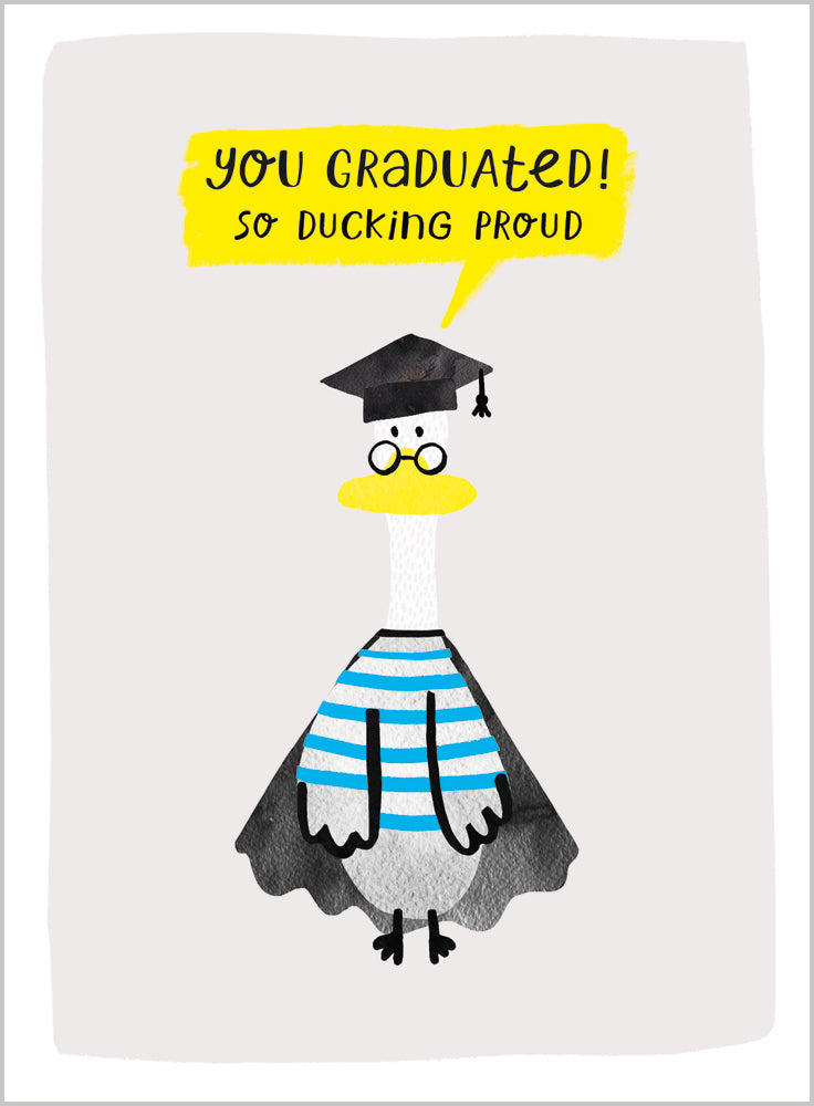 Graduation So Ducking Proud