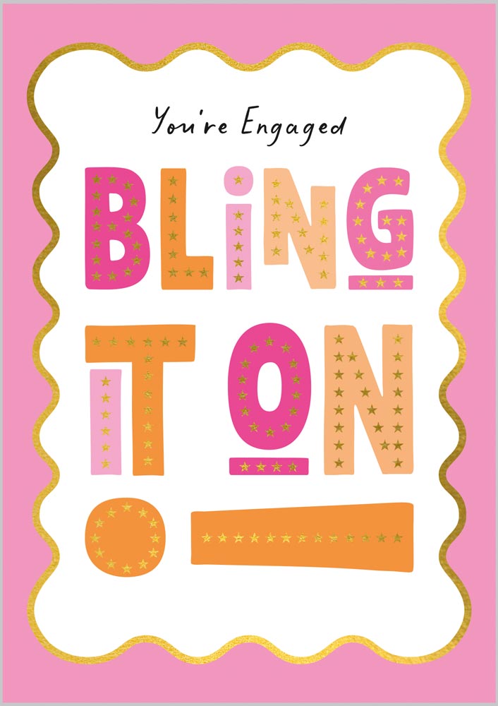 Engaged Bling it on