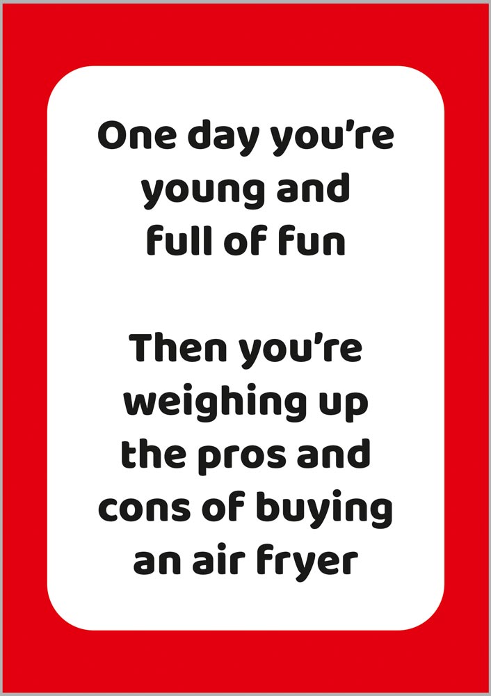 One day youre young and full of fun