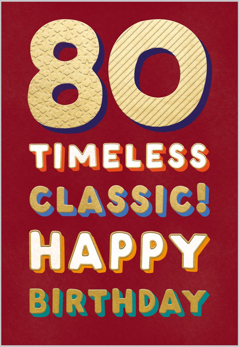 Age 80 Timeless Classic