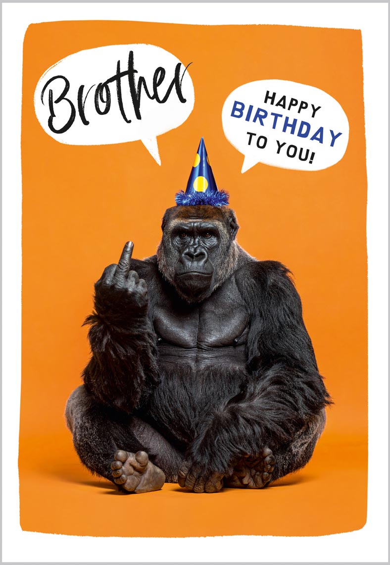 Brother Birthday Funny Swearing Gorilla