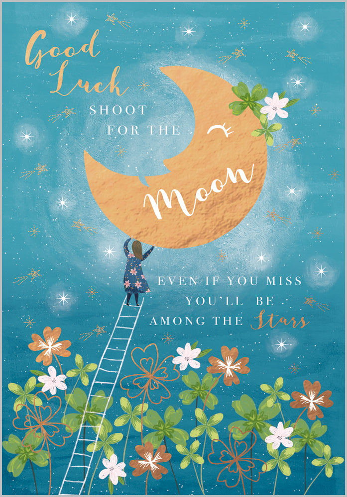 Good Luck - Shoot for the Moon