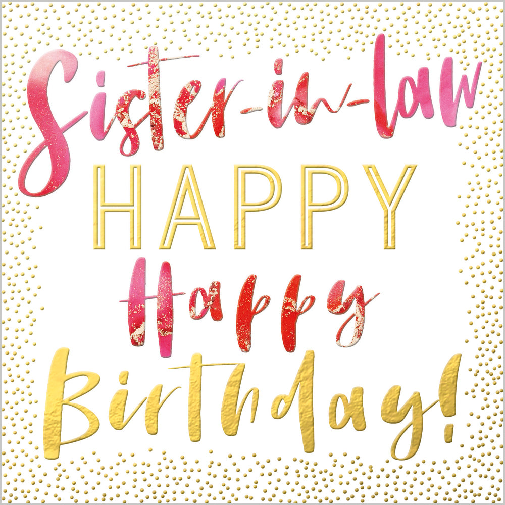 Sister-in-Law - Happy Happy Birthday
