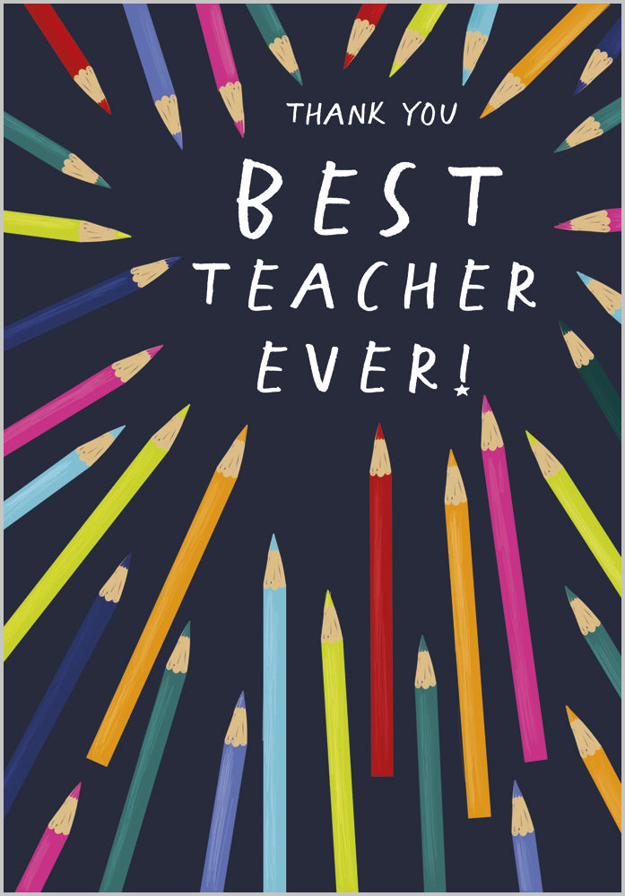 Thank You Teacher - Brightly Coloured Pencils