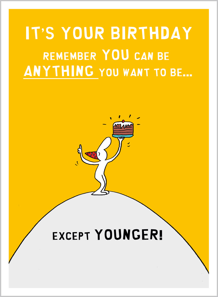 You can be anything you want to be