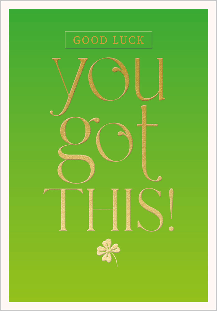 Good Luck - You got this