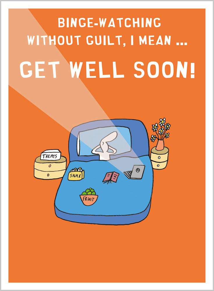 Get Well Soon Binge-watch without guilt