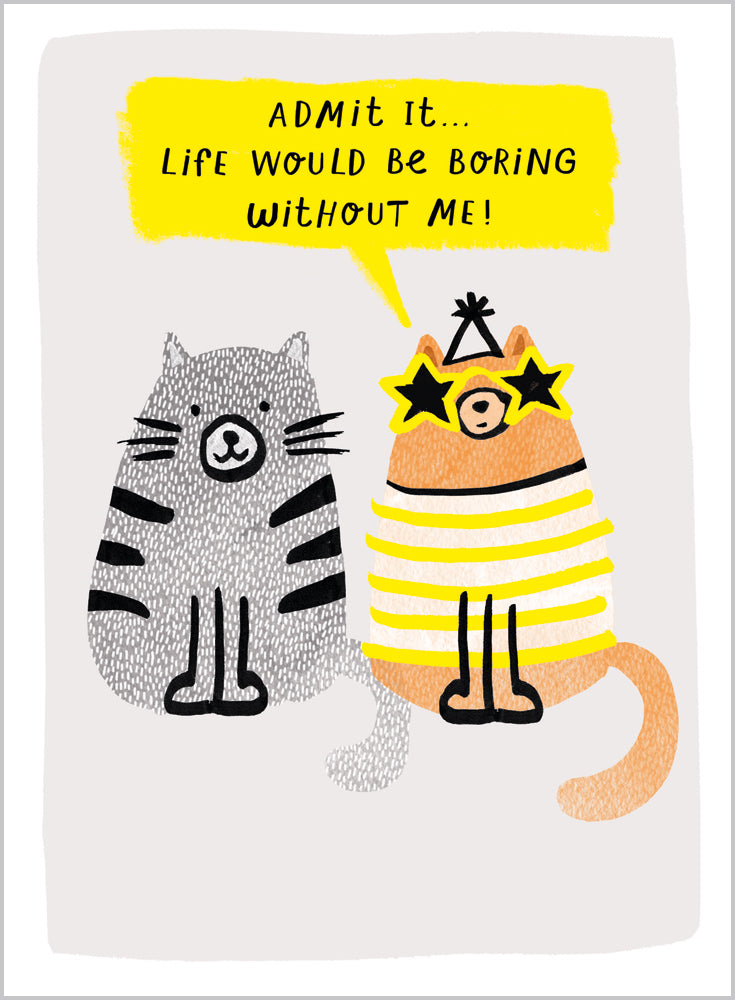Life would be boring