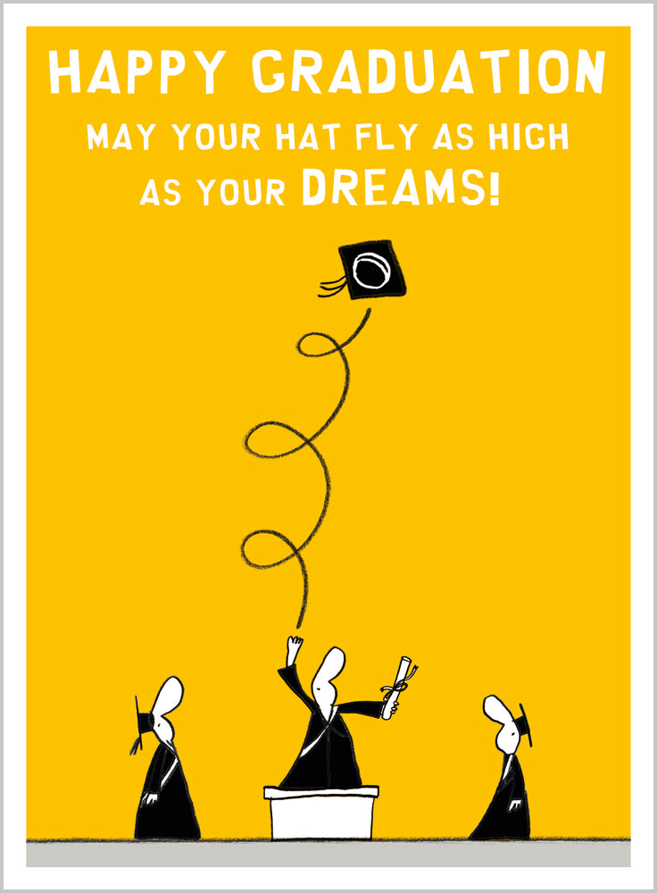 Graduation Mayyour hat fly as high