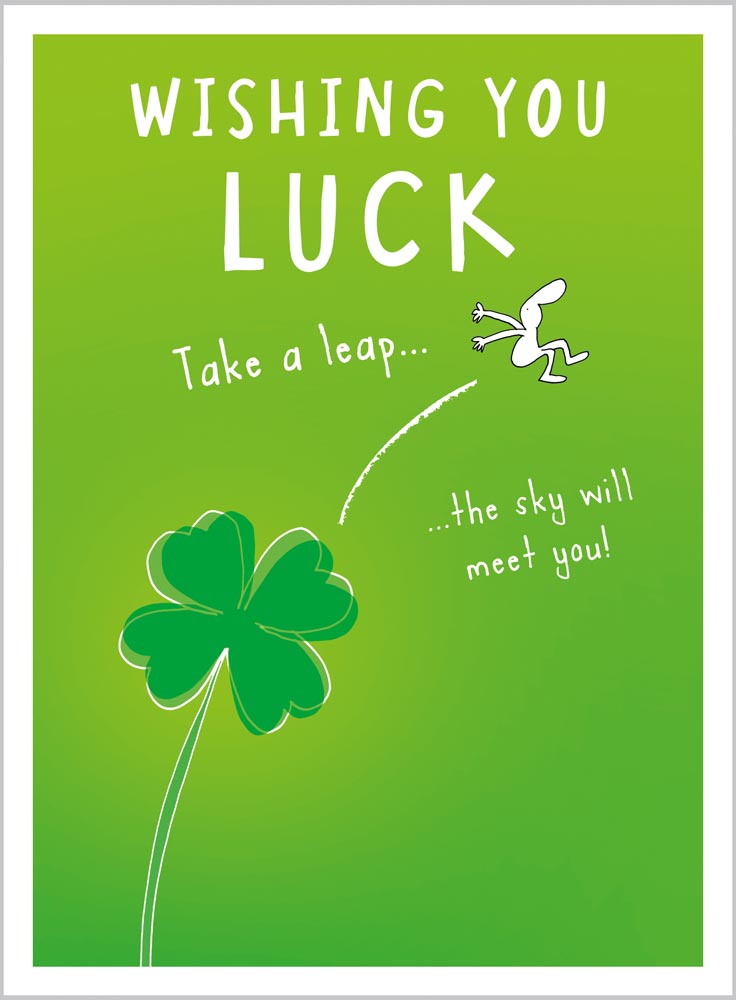 Good Luck Takea Leap